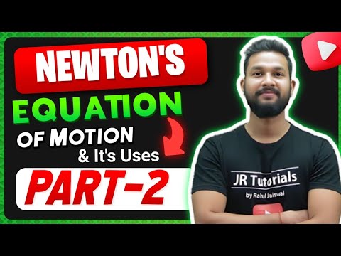 Newton's Equation Of Motion & It's uses [ Part-2 ] ❤️