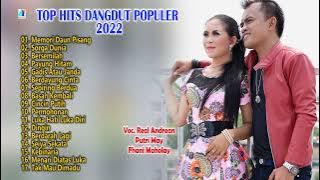 Top Hits Dangdut Populer 2022 - Real Andrean - Putri May - Fhani Maholay