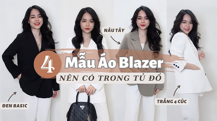 Aó blazer như thế nào dễ phối đồ nhất năm 2024