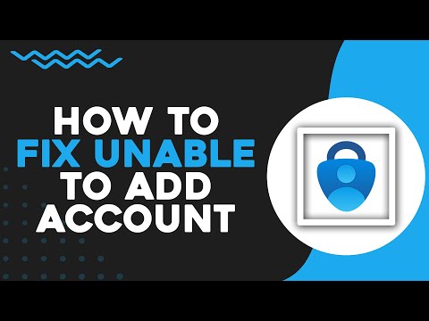 How To FIX Unable To Add Account on Microsoft Authenticator (Easiest Way)