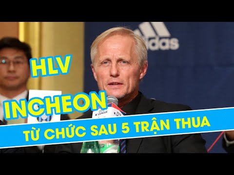 Thầy Công Phượng từ chức HLV trưởng Incheon United sau chuỗi thành tích bết bát