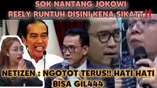 REFLY HARUN TANTANG JOKOWI‼️KESOMBONGANNYA BUAT DIA JATUH DISINI!! KENA SIKATTT SI ABANG REFLY🫣