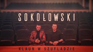 SOKOŁOWSKI - Klaun w szufladzie (Official Video) (2024)