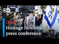 Live: Israel hostage families press conference | DW News