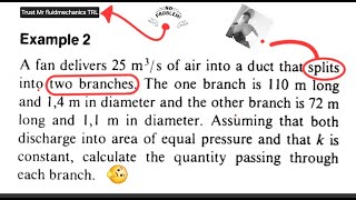 Ventilation example 2 fluid mechanics N6 ( two circular branches of ducts).