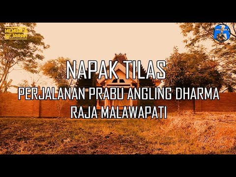 Membaca Sejarah - Napak Tilas Perjalanan Prabu Angling Dharma Raja Malawapati