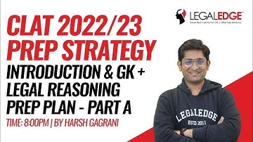 Part A   Introduction and GK + Legal Reasoning Prep Plan by Harsh Gagrani   CLAT 2022CLAT 2023 1