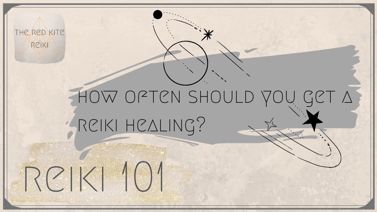 How Often Should You Get A Reiki Healing? Reiki 101. Part 2. What Is Reiki?