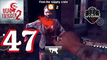 DEAD TRIGGER 2 - Gameplay Walkthrough Part 47