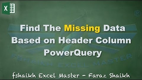 🔍Find The Missing Data Based Header Text - PowerQuery