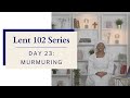 Day 23 murmuring