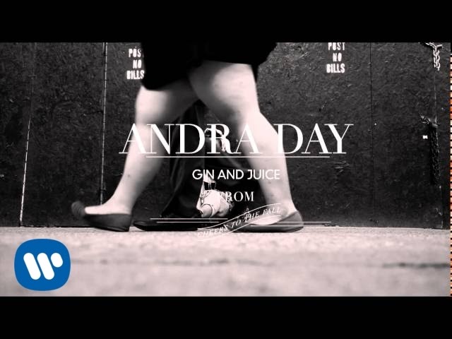 Andra Day - Gin & Juice