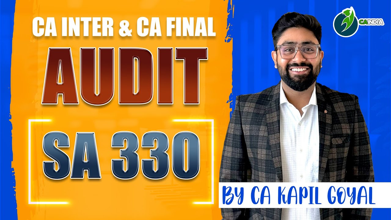Lec 2  SA 330 Auditor Response to Assessed Risk   Changes in Old to New Course by CA Kapil Goyal