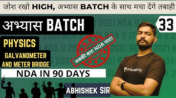 Galvanometer and Meter Bridge | Physics | Abhyas Batch |  NDA In 90 Days  | NDA 2 2021 | Sumit Sir