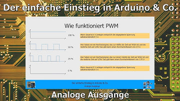 Der einfache Einstieg in Arduino & Co. 8: Analoge Ausgänge