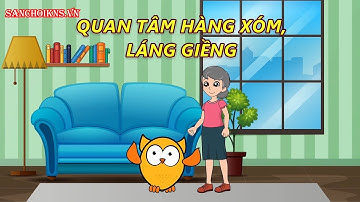 4.9  Chủ đề Quan tâm hàng xóm, láng giềng