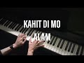 Kahit Di Mo Alam - December Avenue | Piano Solo Cover