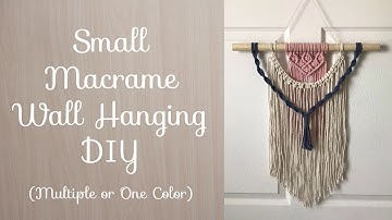 Small Wall Hanging Tutorial #2 One or Multiple Colors