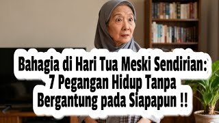 Download Lagu Inilah 7 Pegangan Hidup Lansia Agar Tidak Rapuh dan Tetap Bahagia !! MP3