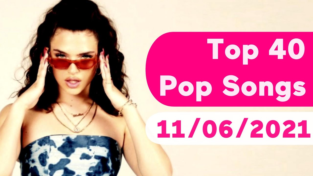 🇺🇸 Top 40 Pop Songs (November 6, 2021) Billboard YouTube