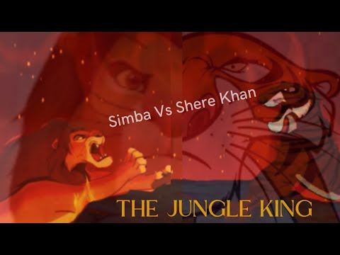 THE JUNGLE KING ( A Crossover Film)- Part 7- Simba Vs Shere Khan| FANMADE