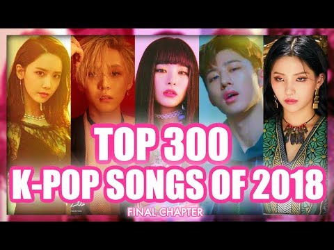 TOP 100 K POP SONGS OF 2018 END OF YEAR CHART