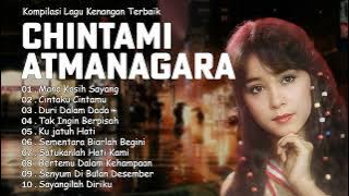 Kompilasi Lagu Kenangan Chintami Atmanagara | Full Album Lagu Cinta & Rindu Terbaik