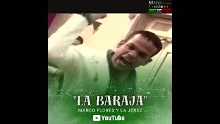 LA BARAJA–Marco Flores Y La Jerez  #marcofloresylajerez #fypシ゚viral #bandajerez