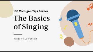 The Basics of Singing with Esther #ICCMTipsCorner
