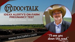 DocTalk Ep 512 - IDEXX Alerty's On Farm Pregnancy Test