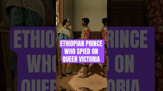 The Ethiopian Prince Who Spied On Queen Victoria