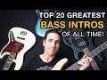 TOP 20 BASS GUITAR INTROS OF ALL TIME