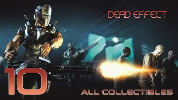 Dead Effect (PC) - 1080p60 HD Walkthrough (100%) Mission 10 - Arterial Passage
