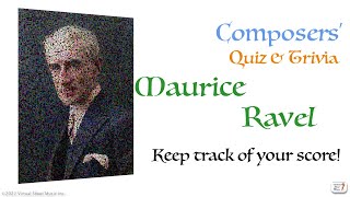 Maurice Ravel - Composer Quiz &amp; Trivia