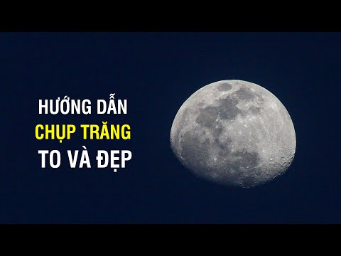 Video Hướng dẫn thiết lập thông số chụp ảnh trăng đẹp cho... - youtube