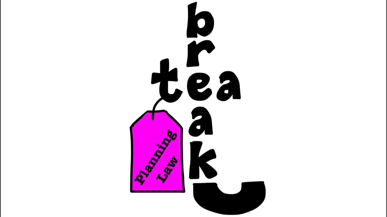 Planning Law Tea Break 6 YouTube