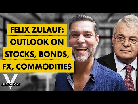 Felix Zulauf's Outlook on Equities, Bonds, Currencies, and Commodities (w/Raoul Pal)