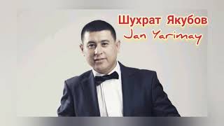 Шухрат Якубов - Жан Яримай. Shuhrat Yakubov - Jan Yarimay. Uyghur. Уйгурский исполнитель.