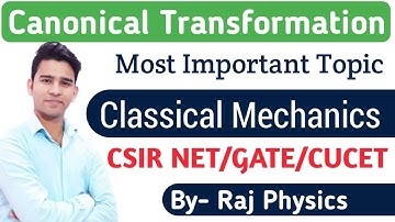 Classical Mechanics | Canonical Transformation | IIT JAM,CSIR NET, JEST,GATE & MSc Physics Entrances