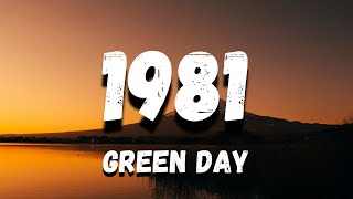 Green Day - 1981 (Lyrics)
