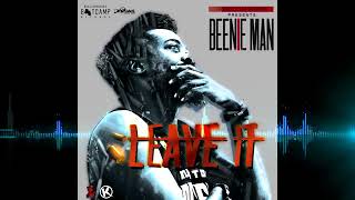 Beenie Man - Leave It (feat. Kunley Da Kulprit (Elephant Man Diss)