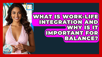 What Is Work-life Integration And Why Is It Important For Balance? - CBT Toolkit