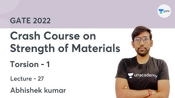 L 27 | Torsion - 1 | Crash Course Strength of Materials | GATE 2022 | Abhishek kumar