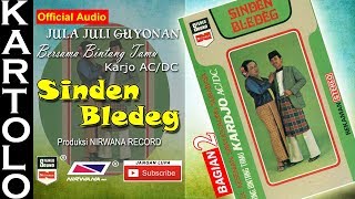 SINDEN BLEDEG , Jula Juli Kartolo - Bagian 2 (Habis)