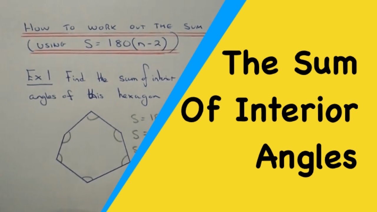 How To Work Out The Sum Of Interior Angles Using The Formula S 180 N 2