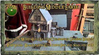 Terrain Tutorial Mordheim Gaming Board Part Four - Blacksmith, Coaching Inn and Watchtower