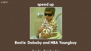 Bestie  Dababy and NBA Youngboy | Speed up