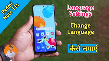 Redmi Note 11s Language Setting , How To Change Language in Redmi Note 11s