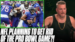 The NFL Isn't Happy With The Pro Bowl, Wants MAJOR Changes | Pat McAfee Reacts