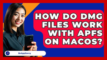 How Do DMG Files Work With APFS On macOS? - Be App Savvy